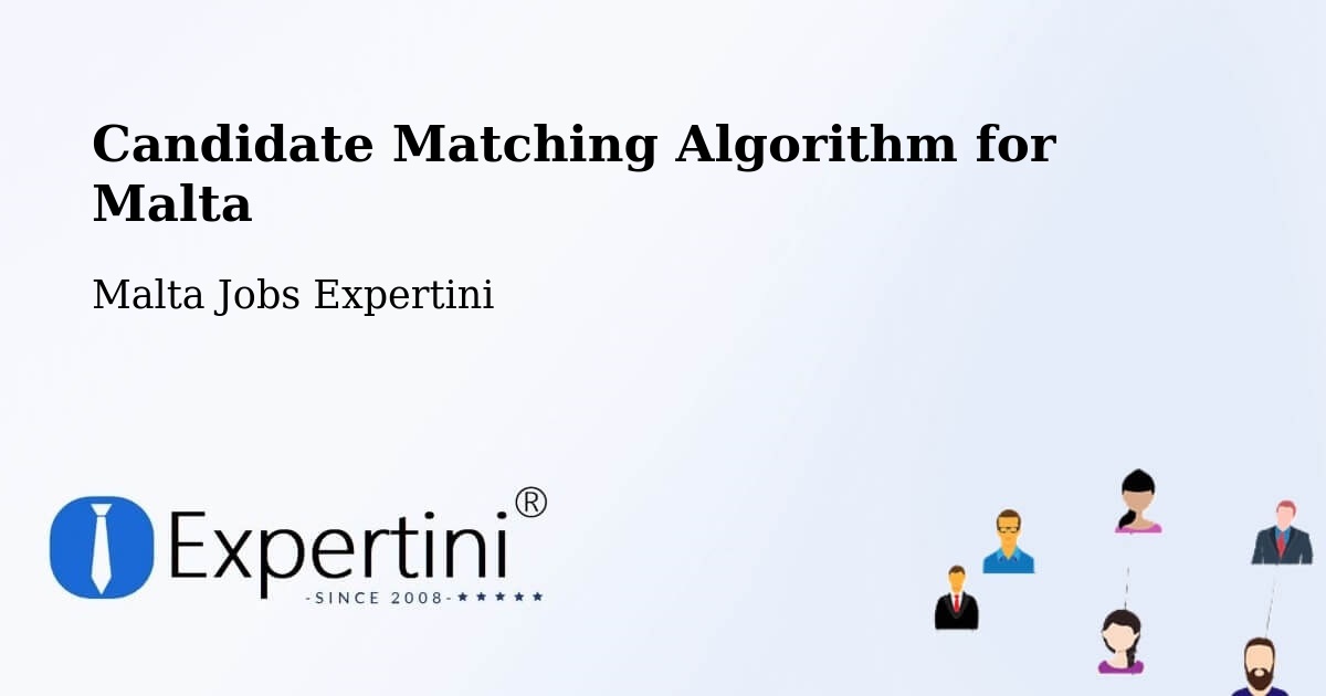Candidate Matching Algorithm Overview – Valletta - Malta Jobs Expertini