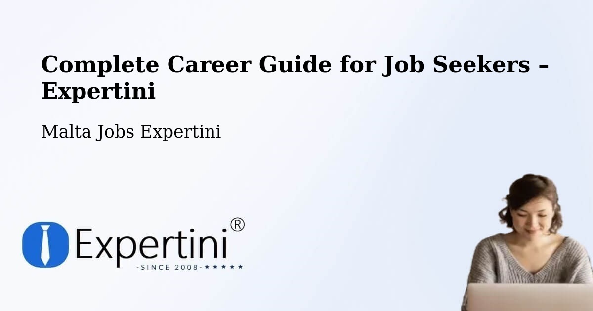 Career Guide for Job Seekers – Valletta - Valletta, Malta Jobs Expertini