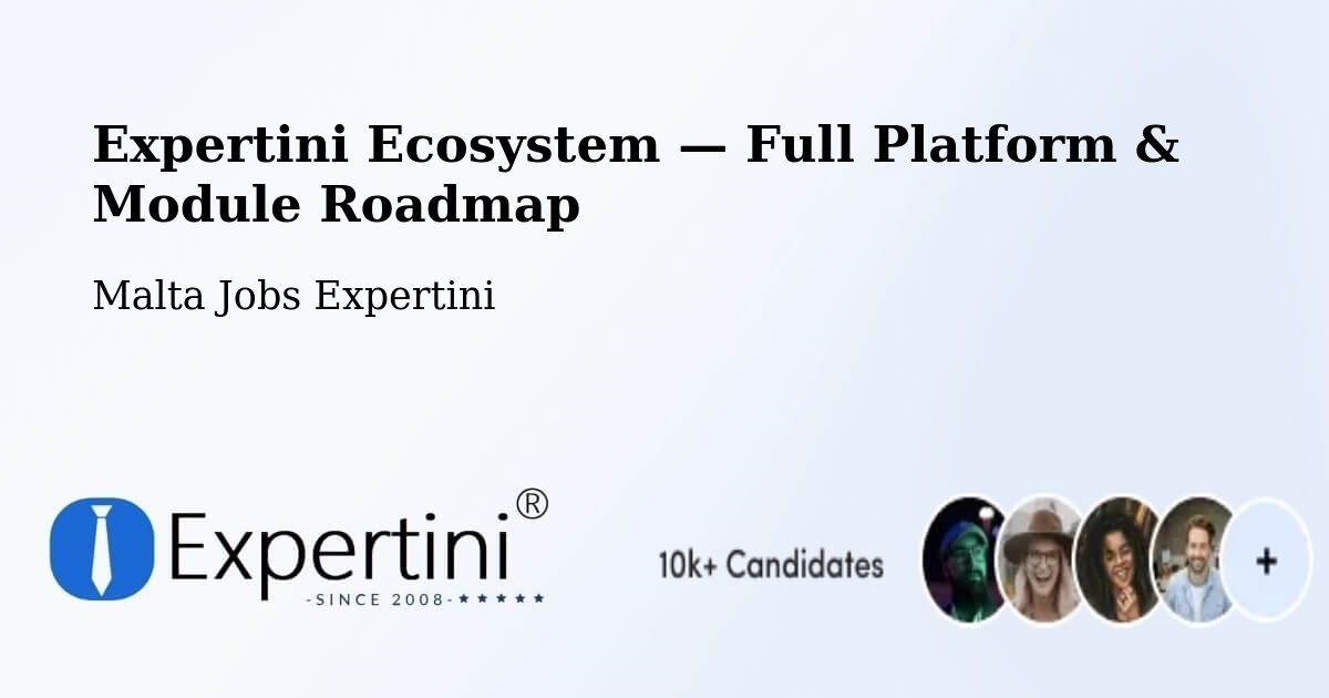 Expertini Ecosystem — Full Platform & Module Roadmap – Valletta
