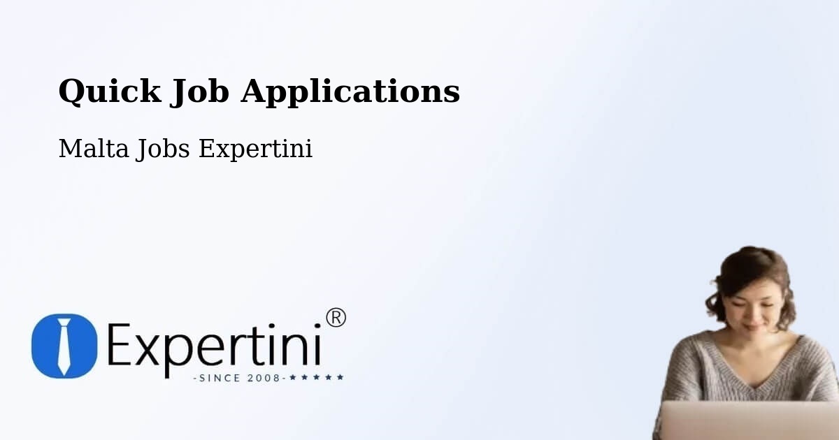 Quick Apply Feature – Valletta - Malta Jobs Expertini